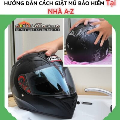 Hướng Dẫn Cách Giặt Mũ Bảo Hiểm Tại Nhà Sạch Khuẩn, Khử Mùi A-Z